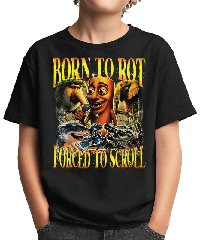 Tričko - Born to Rot Forced to scroll (Taliansky Brainrot) Tričko - Born to Rot Forced to scroll (Taliansky Brainrot)